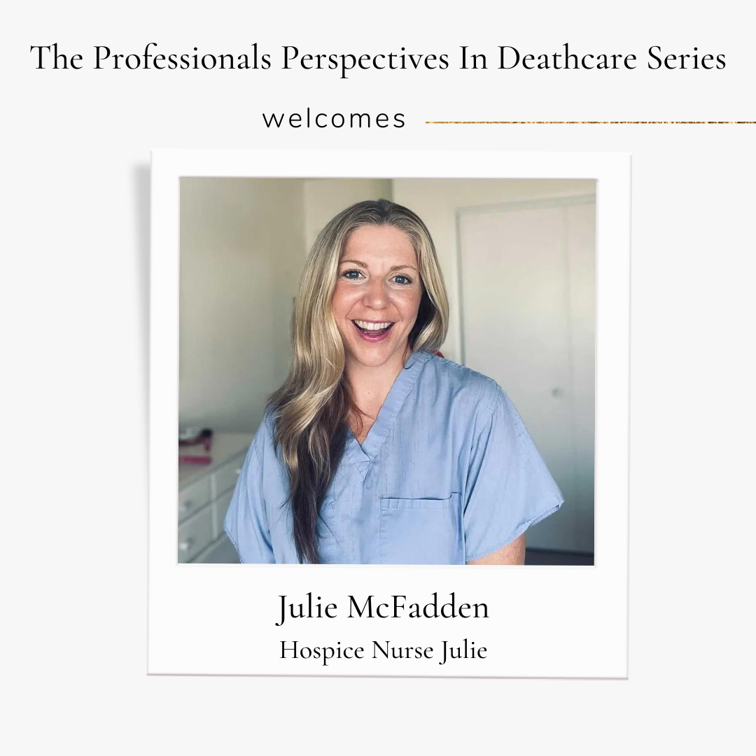 Professionals Perspectives In Deathcare with Julie McFadden